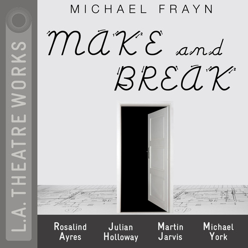 Title details for Make and Break by Michael Frayn - Available